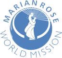 Marian Rose World Mission Marian Rose World Mission